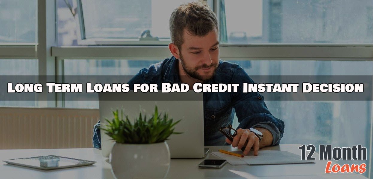 Long Term Loans For Bad Credit >> Long Term Loans For Bad Credit Instant Decision Smarter Long Term Loans For Bad Credit >> Long Term Loans For Bad Credit Instant Decision Smarter