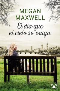 meganmaxwell - Varios libros de Megan Maxwell (EPUB+PDF) A7ede471-b1af-46ae-a2fb-fb6b90246f80