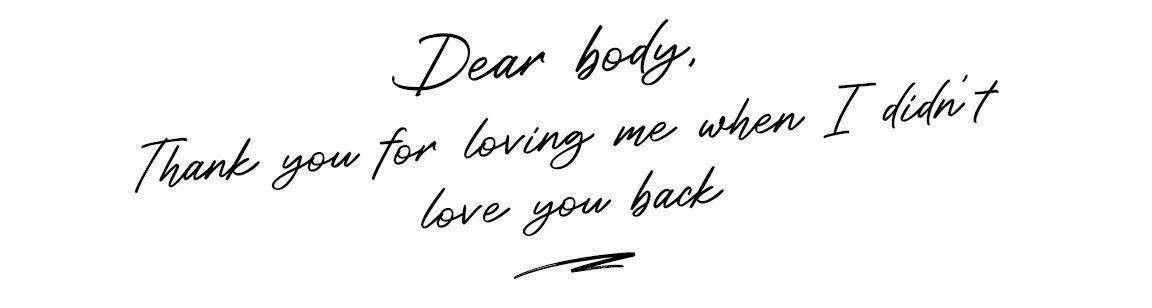 dear body
